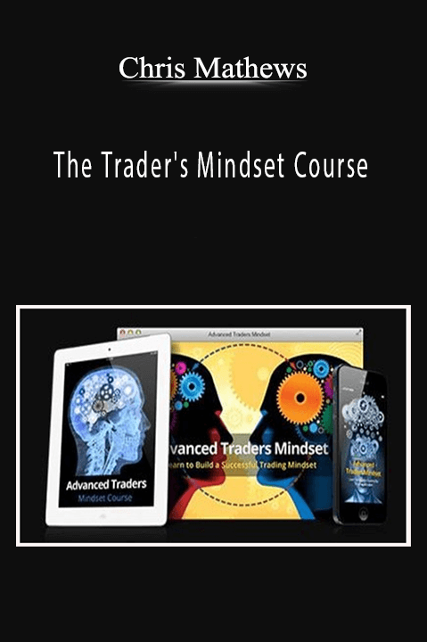 The Trader's Mindset Course – Chris Mathews