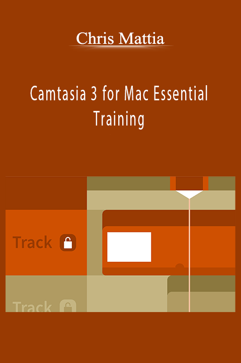 Camtasia 3 for Mac Essential Training – Chris Mattia