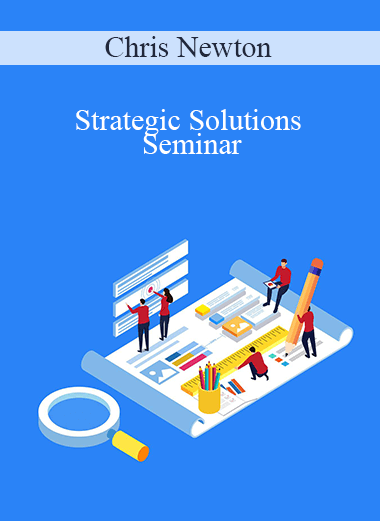 Strategic Solutions Seminar – Chris Newton