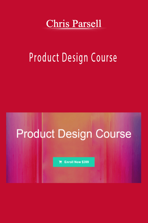 Product Design Course – Chris Parsell