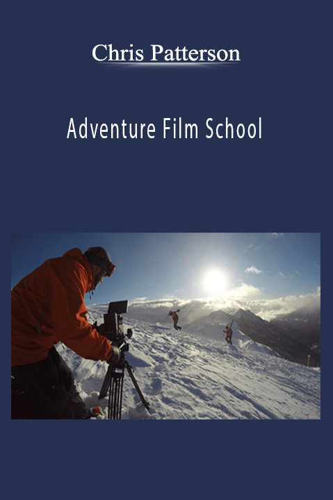 Adventure Film School – Chris Patterson