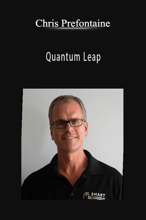 Quantum Leap – Chris Prefontaine