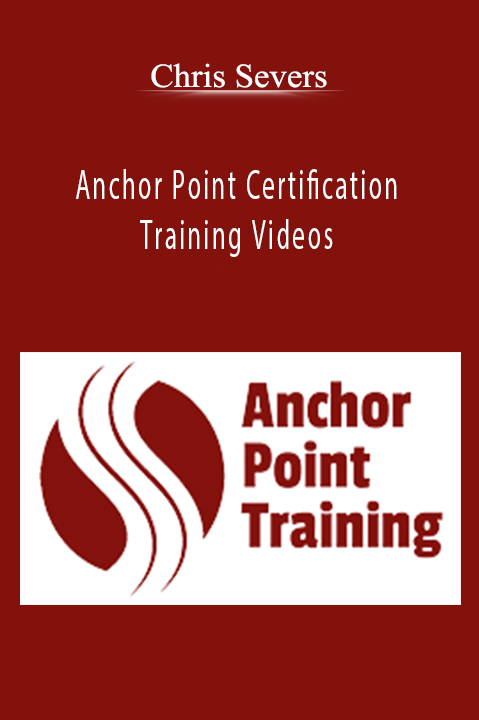 Anchor Point Certification Training Videos – Chris Severs