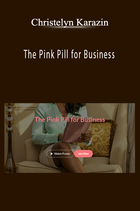 The Pink Pill for Business – Christelyn Karazin