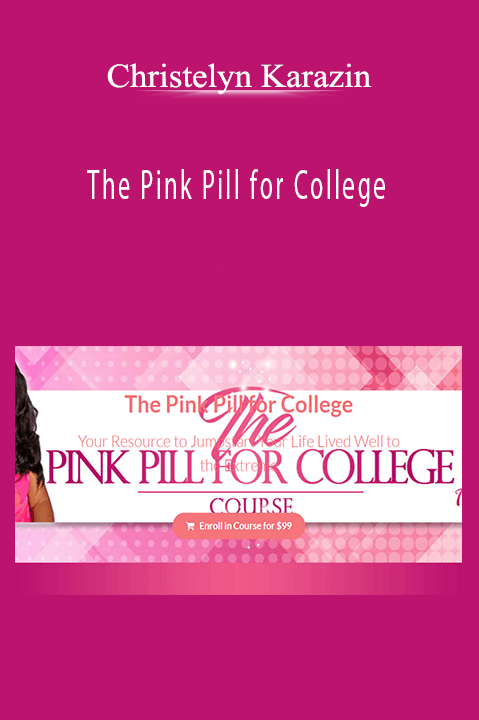 The Pink Pill for College – Christelyn Karazin