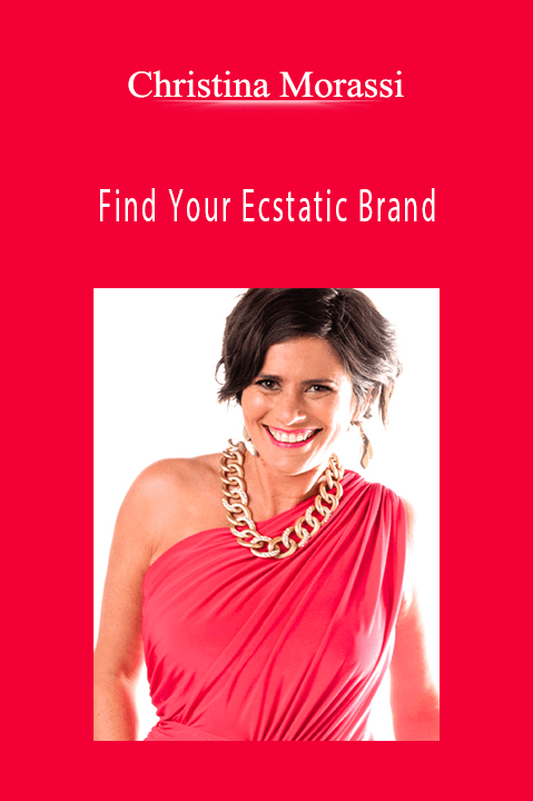 Find Your Ecstatic Brand – Christina Morassi