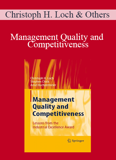 Management Quality and Competitiveness – Christoph H. Loch & Others