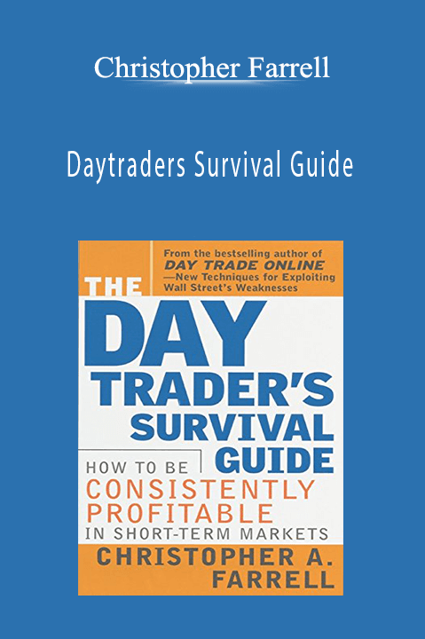 Daytraders Survival Guide – Christopher Farrell