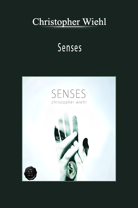 Senses – Christopher Wiehl