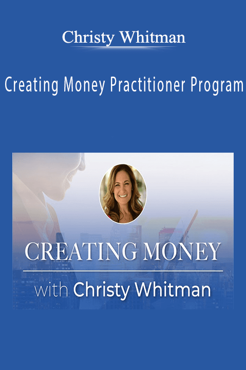 Creating Money Practitioner Program – Christy Whitman