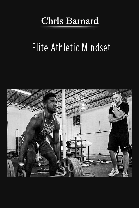 Elite Athletic Mindset – Chrls Barnard