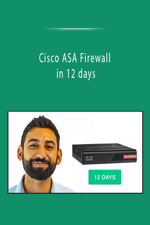 Cisco ASA Firewall in 12 days