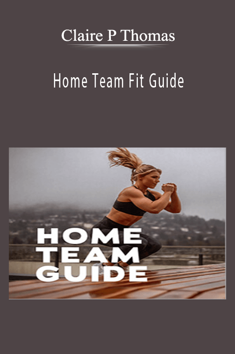 Home Team Fit Guide – Claire P Thomas