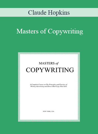Masters of Copywriting – Claude Hopkins