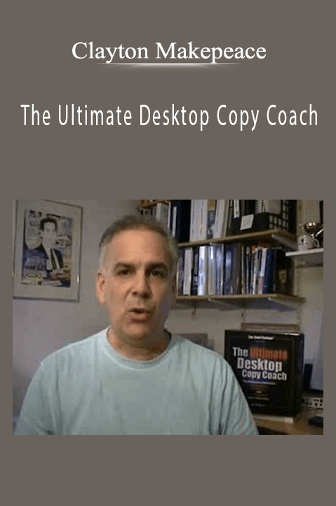 The Ultimate Desktop Copy Coach – Clayton Makepeace