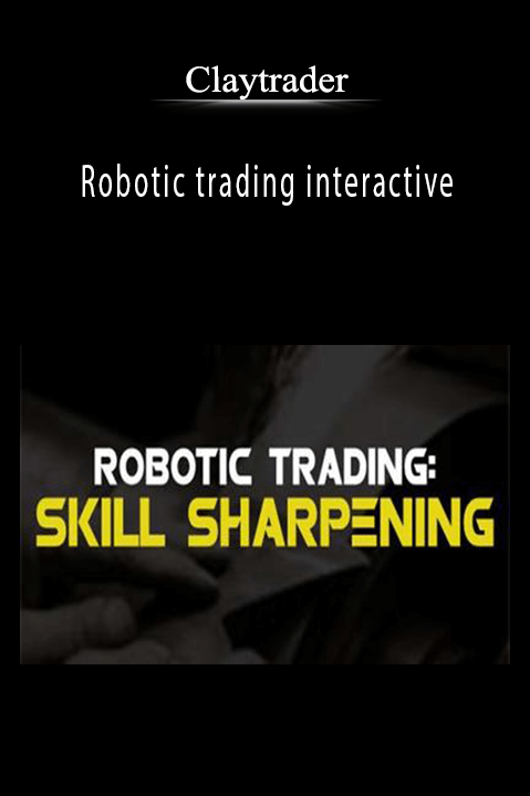 Robotic trading interactive – Claytrader