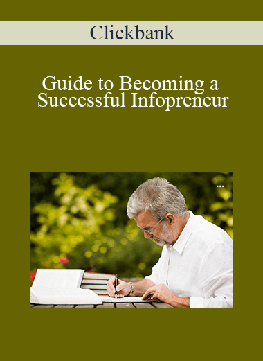 Guide to Becoming a Successful Infopreneur – Clickbank