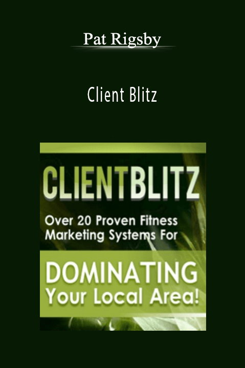 Pat Rigsby – Client Blitz