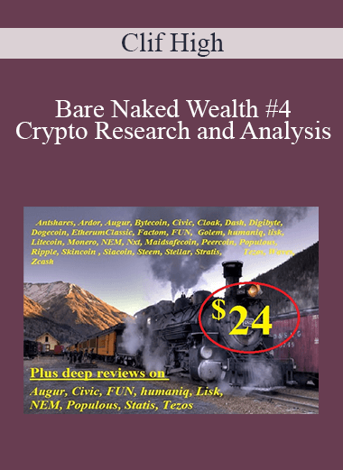 Bare Naked Wealth #4 – Crypto Research and Analysis: Hunting Trains – Clif High