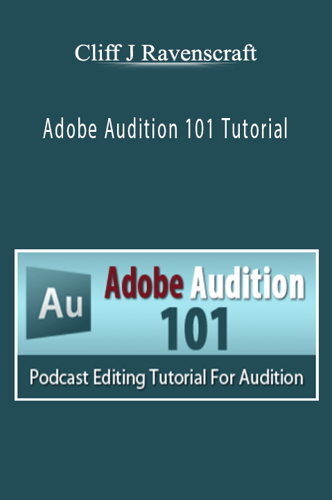 Adobe Audition 101 Tutorial – Cliff J Ravenscraft