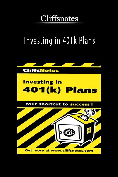 Investing in 401k Plans – Cliffsnotes