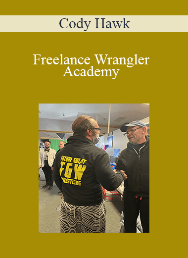 Freelance Wrangler Academy – Cody Hawk