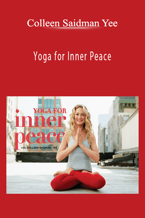 Yoga for Inner Peace – Colleen Saidman Yee