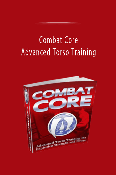 Advanced Torso Training – Combat Core
