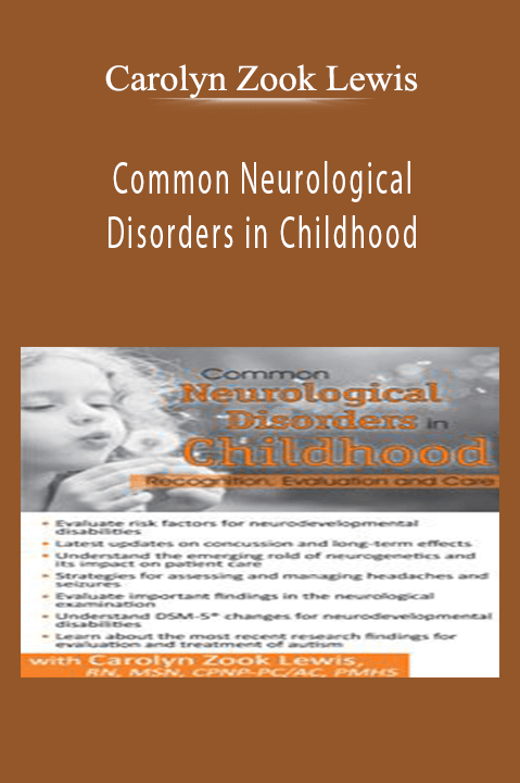 Carolyn Zook Lewis – Common Neurological Disorders in Childhood: Recognition