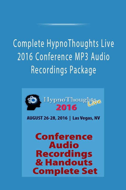 Complete HypnoThoughts Live 2016 Conference MP3 Audio Recordings Package