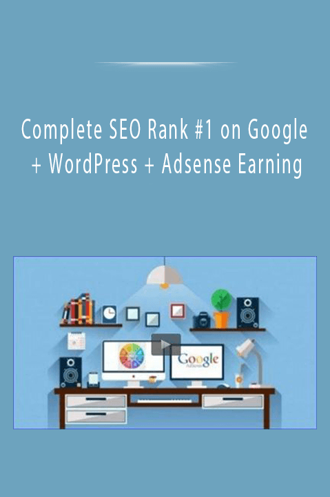 Complete SEO Rank #1 on Google + WordPress + Adsense Earning