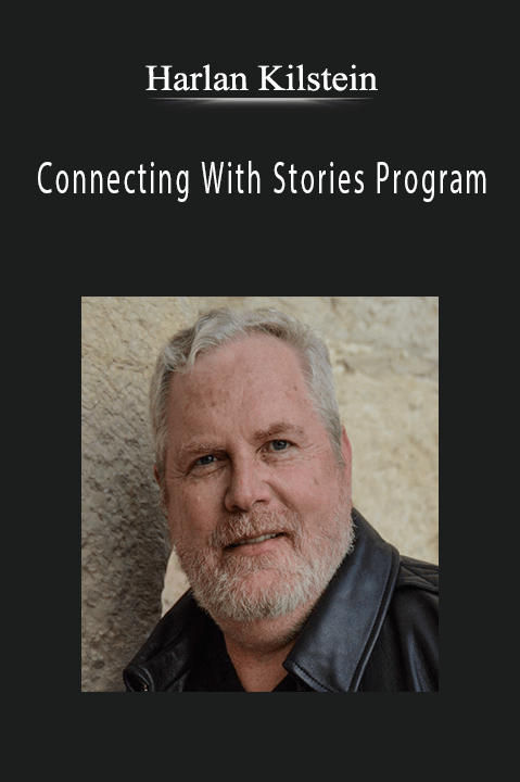 Harlan Kilstein – Connecting With Stories Program