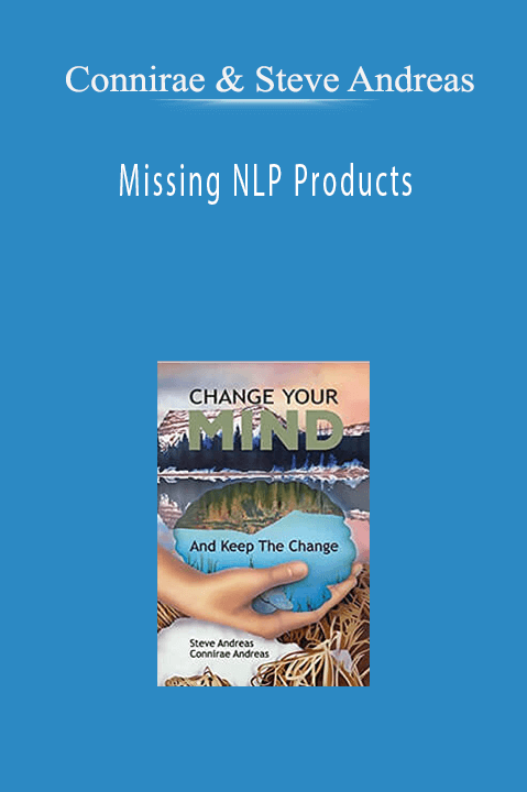 Missing NLP Products – Connirae & Steve Andreas