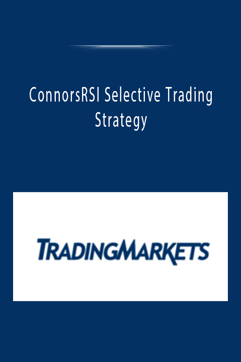 ConnorsRSI Selective Trading Strategy