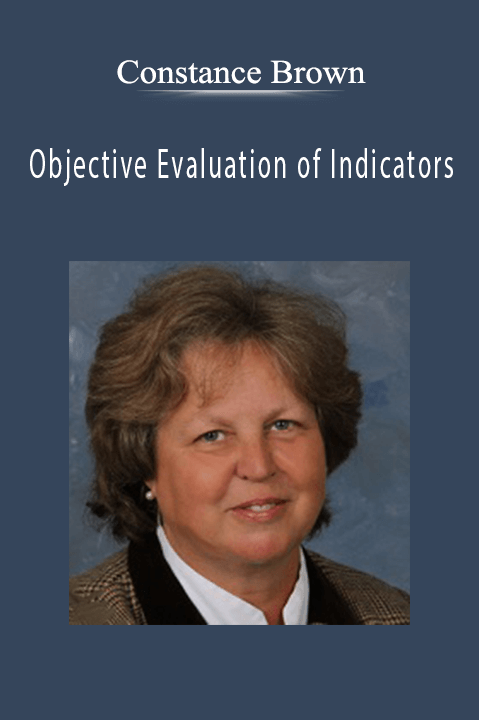 Objective Evaluation of Indicators – Constance Brown