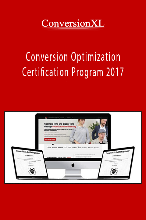 Conversion Optimization Certification Program 2017 – ConversionXL