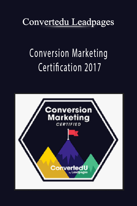 Conversion Marketing Certification 2017 – Convertedu Leadpages