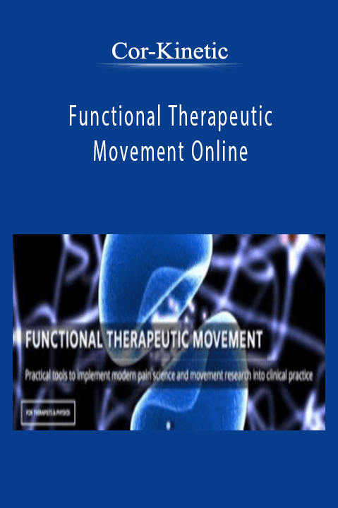 Functional Therapeutic Movement Online – Cor–Kinetic