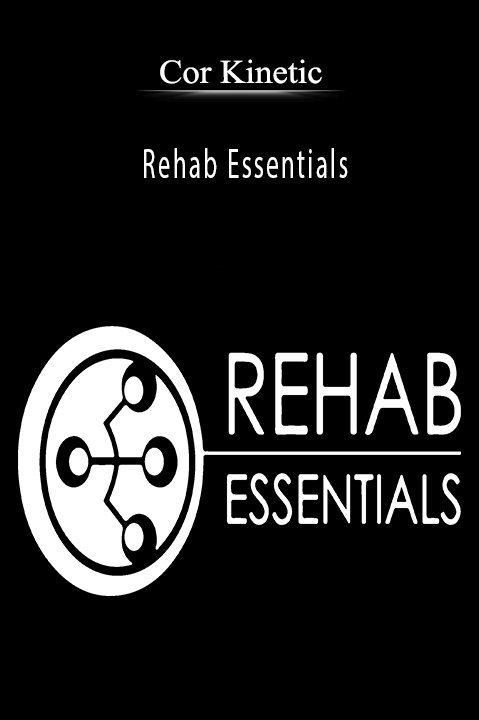 Rehab Essentials – Cor Kinetic