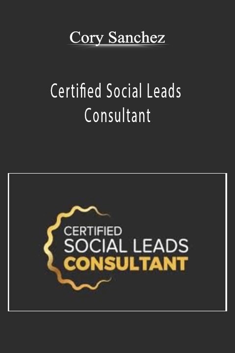 Certified Social Leads Consultant – Cory Sanchez