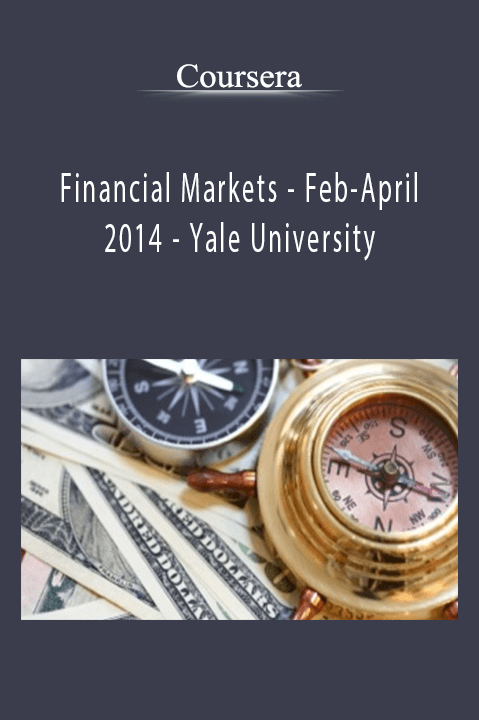 Financial Markets – Feb–April 2014 – Yale University – Coursera