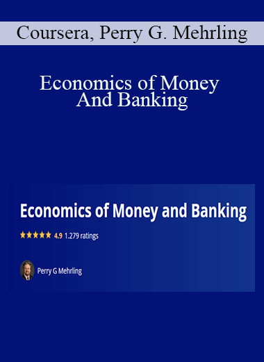 Economics of Money And Banking – Coursera