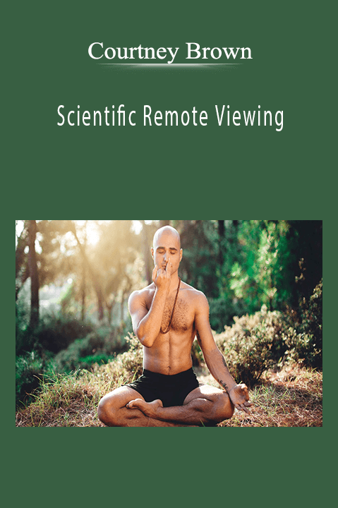 Scientific Remote Viewing – Courtney Brown