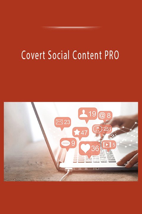 Covert Social Content PRO