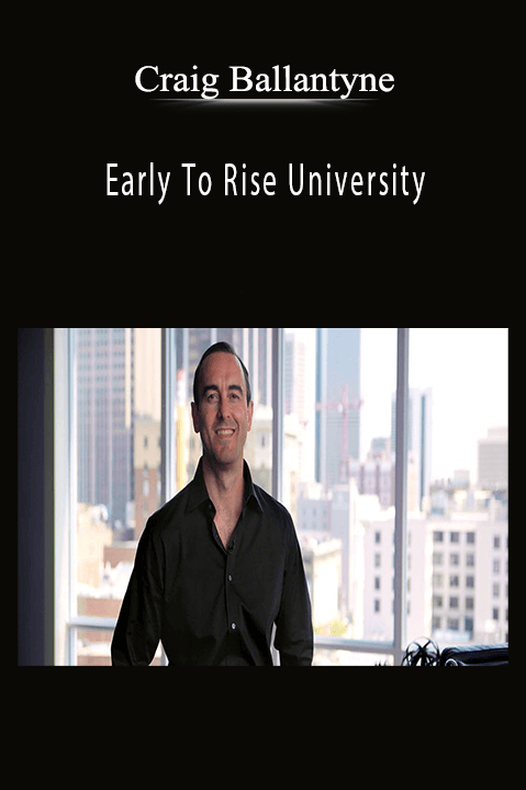 Early To Rise University – Craig Ballantyne