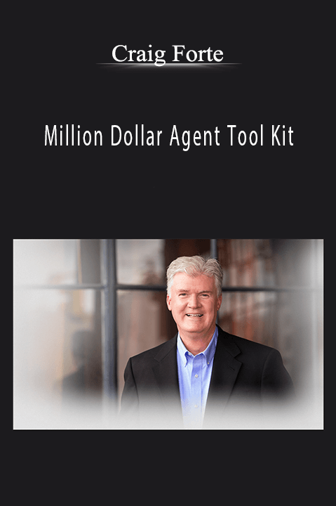 Million Dollar Agent Tool Kit – Craig Forte