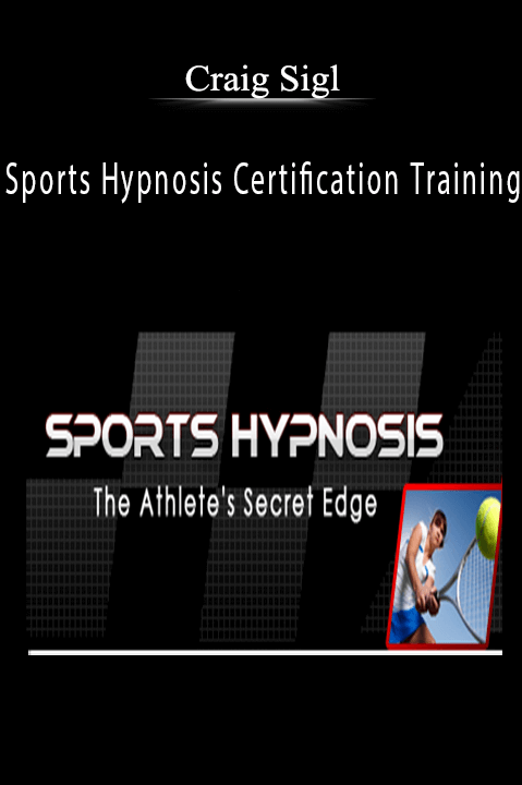 Sports Hypnosis Certification Training – Craig Sigl