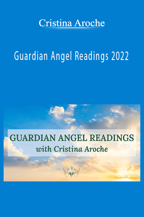 Guardian Angel Readings 2022 – Cristina Aroche