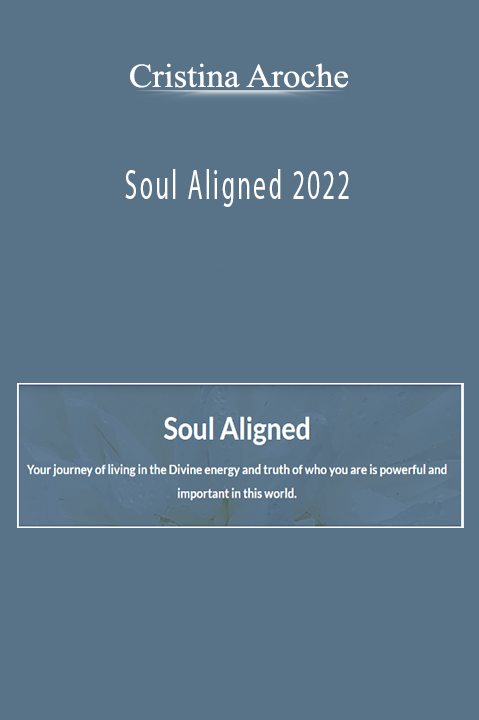 Soul Aligned 2022 – Cristina Aroche