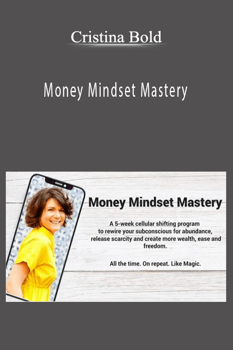 Money Mindset Mastery – Cristina Bold